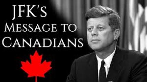 Mar 30 20 - JFK - Newly Uncovered Speech and his Message to Canadians