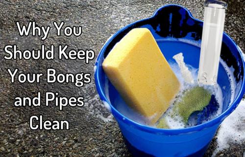 Reasons to Keep your Bong or pipe clean